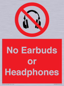 No Earbuds or Headphones